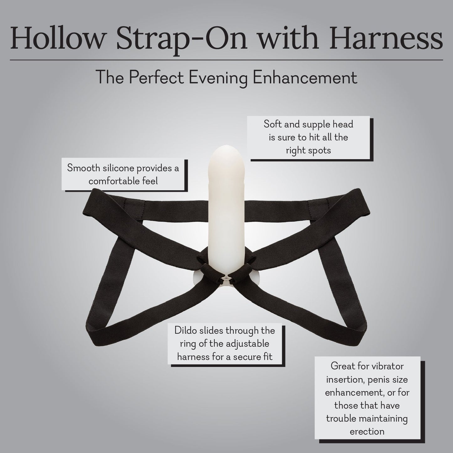 Harness with Hollow Strap-On